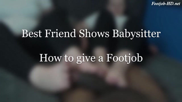 Best Friend Shows Babysitter How To Give A Footjob - Solemates and Footjobs - FootJob 00002