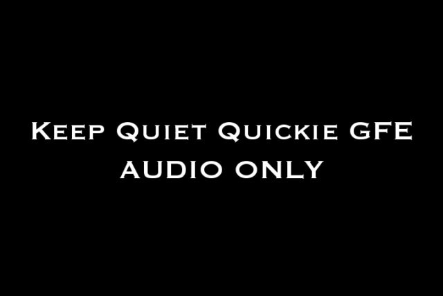 Nina Crowne - Keep Quiet Quickie GFE AUDIO ONLY 00007