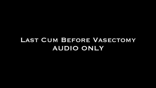 Nina Crowne - Last Cum Before Vasectomy AUDIO ONLY 00002