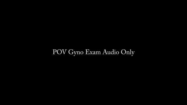 Nina Crowne - POV Gyno Exam AUDIO 00011