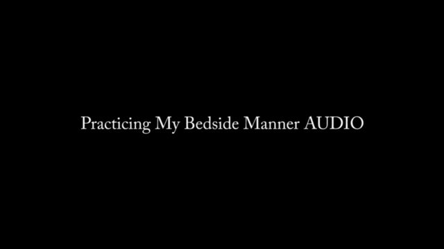 Nina Crowne - Practicing My Bedside Manner AUDIO ONLY 00005