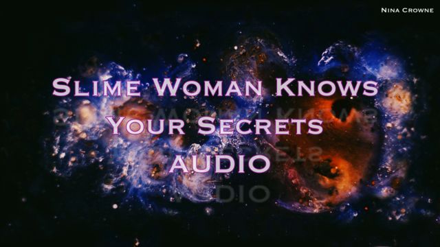 Nina Crowne - Slime Woman Knows Your Secrets AUDIO 00001