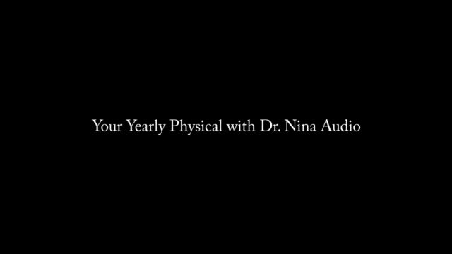 Nina Crowne - Your Yearly Physical with Dr. Nina AUDIO 00012